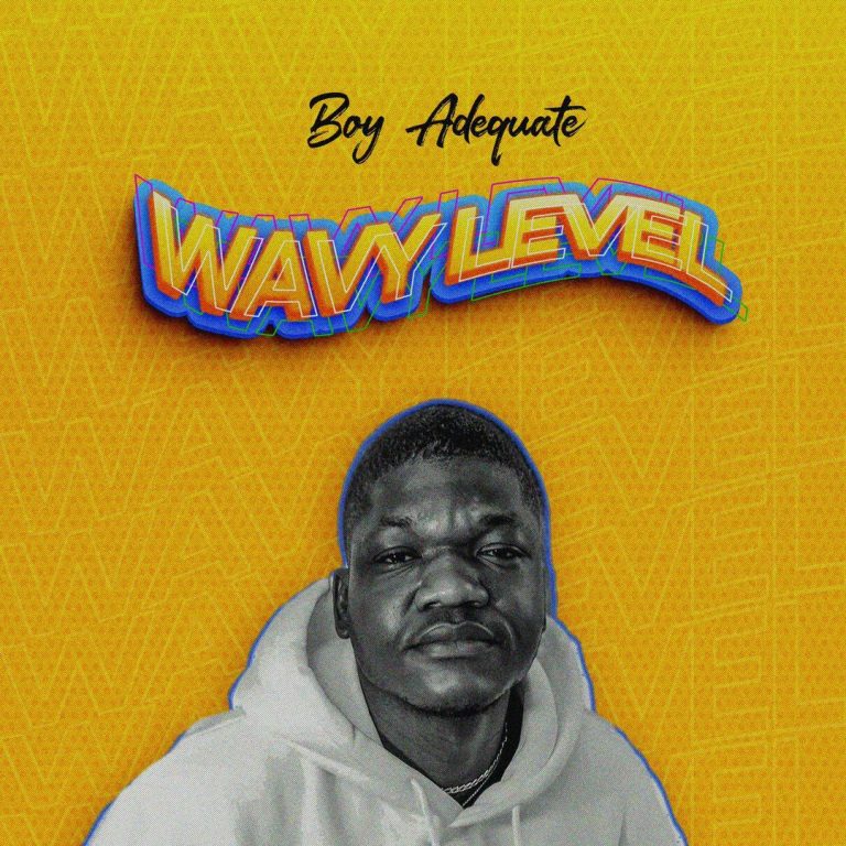 Boy Adequate – Wavy Level Mp3 Download