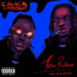 C Blvck – Tear Rubber Ft. Naira Marley