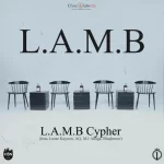 Loose Kaynon, AQ, M.I Abaga & Blaqbonez - L.A.M.B. Cypher