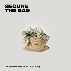 Masterkraft – Secure the Bag Ft. Falz & CDQ Mp3 Download