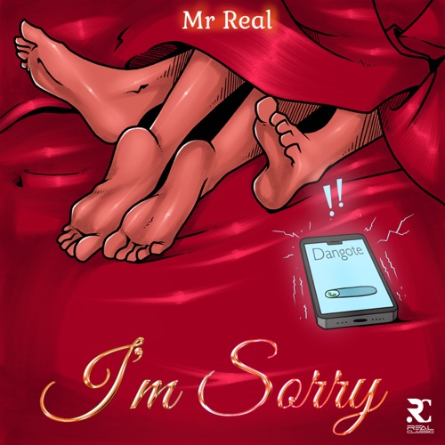 Mr Real – I’m Sorry Mp3 Download