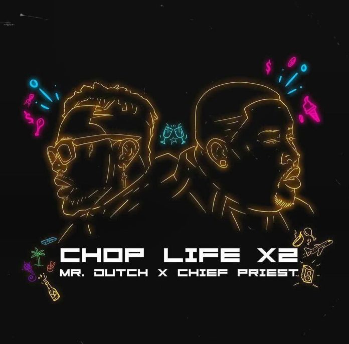 Mr. Dutch & Chief Priest – Chop Life X2