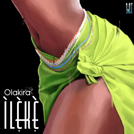 Olakira – Ileke Mp3 Download