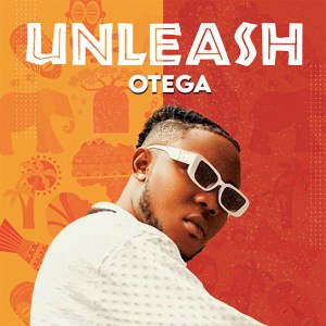Otega – Unleash Mp3 Download