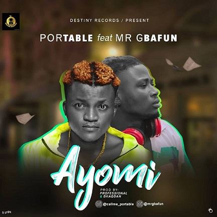 Portable – Ayomi ft. Mr Gbafun Mp3 Download