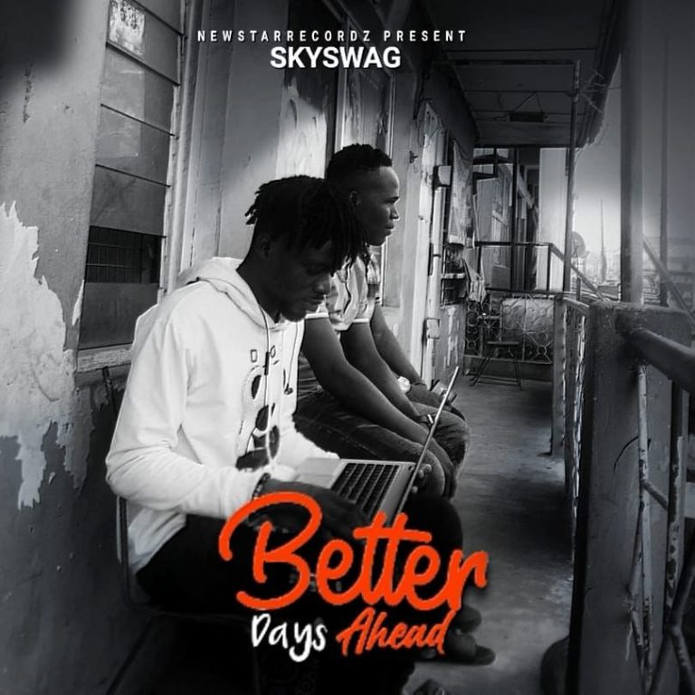 Skyswag – Better Days Ahead Mp3 Download