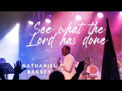 Nathaniel Bassey – See What The Lord Has Done Mp3 Download + Video