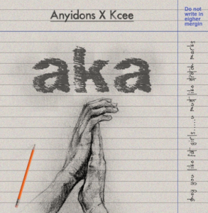 Anyidons & Kcee – Aka