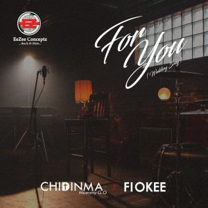 Chidinma – For You ft. Fiokee Mp3 Download