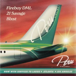 Fireboy DML – Peru (Remix) Ft. 21 Savage & Blxst