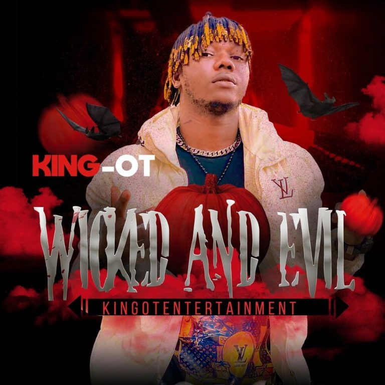 King OT – Wicked & Evil Mp3 Download