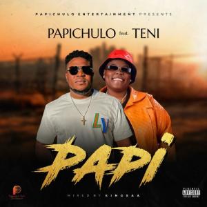 Papichulo – Papi Ft. Teni Mp3 Download