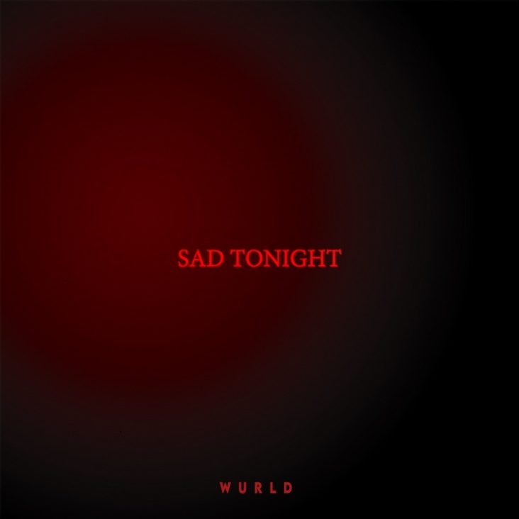 WurlD – Sad Tonight Mp3 Download