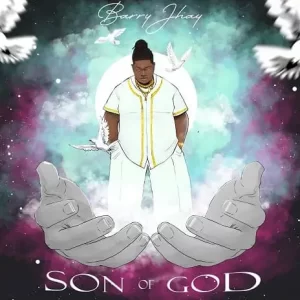 Barry Jhay - Son Of God EP