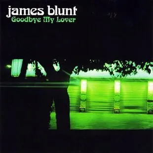 James Blunt – Goodbye My Lover Mp3 Download