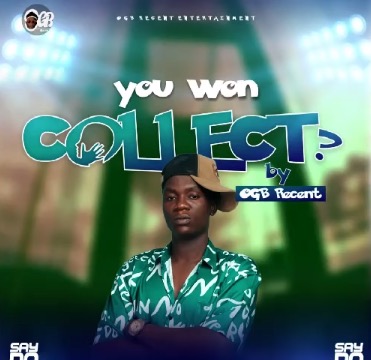 OGB Recent – You Wan Collect?