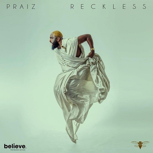 Stream Praiz – Reckless Album