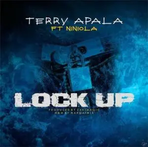 Terry Apala – Lock Up Ft. Niniola Mp3 Download