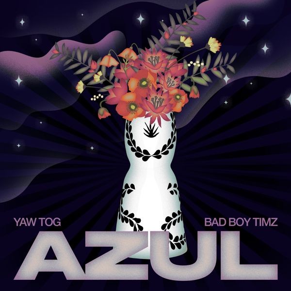 Yaw Tog – Azul Ft. Bad Boy Timz Mp3 Download