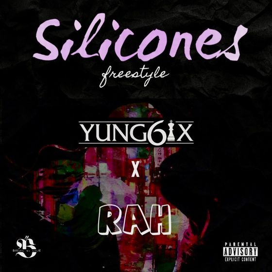 Yung6ix – Silicones Freestyle Ft. OG Rah Mp3 Download