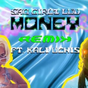 Amaarae, Kali Uchis – Sad Girlz Luv Money (Remix) Ft. Moliy Mp3 Download