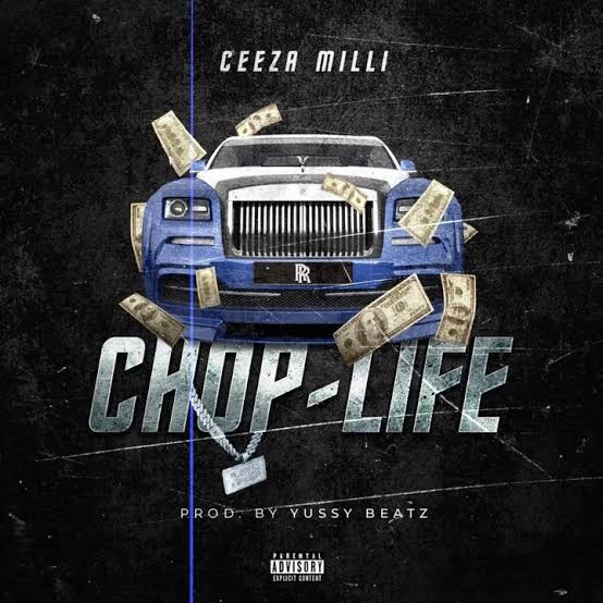 Ceeza Milli – Chop Life Mp3 Download