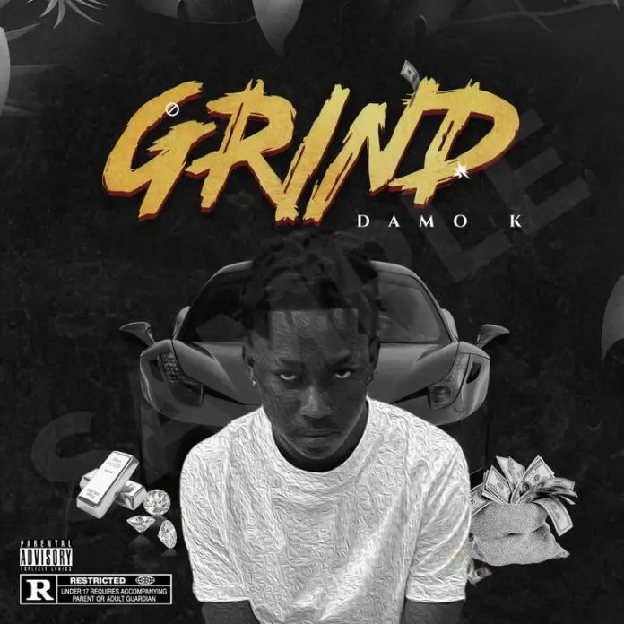 Damo K – Grind (I Thank God Where I Dey Today) Mp3 Download