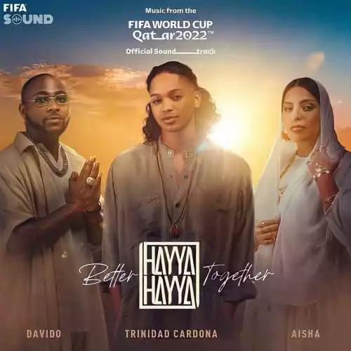 Trinidad Cardona – Hayya Hayya (Better Together) ft. Davido & Aisha Mp3 Download