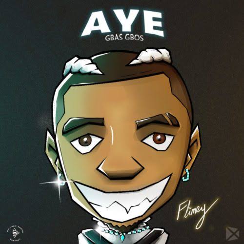 Flimzy – Aye (Gbas Gbos) Mp3 Download