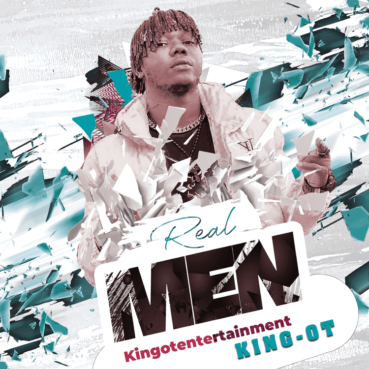 King OT – Real Men Mp3 Download
