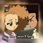 MiSTah Kye – She Comes & Goes