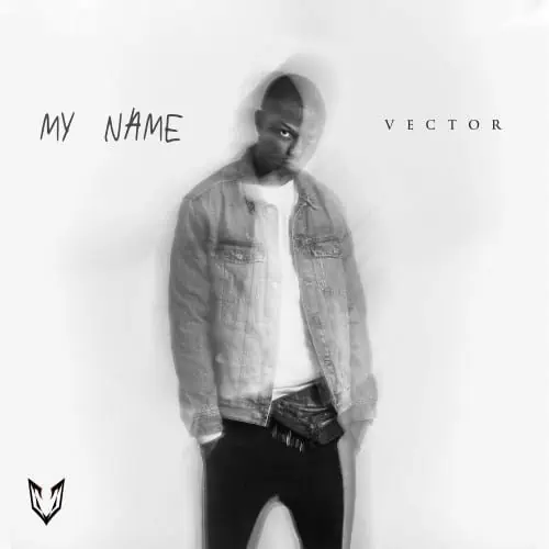 Vector – My Name Mp3 Download