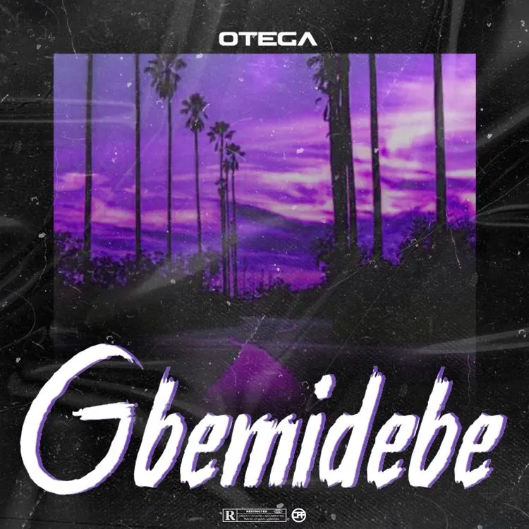 Otega – Gbemidebe Mp3 Download