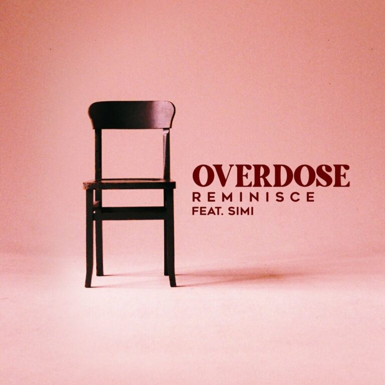 Reminisce – Overdose Ft. Simi Mp3 Download