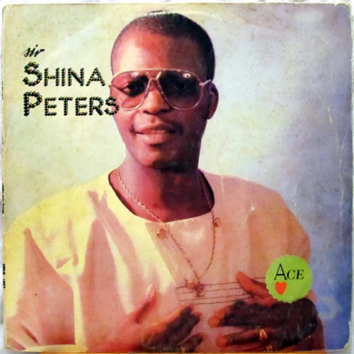 Sir Shina Peters – Ace Album