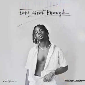 Young Jonn - Love Is Not Enough EP