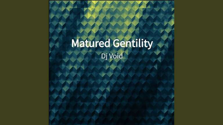 DJ Void – Matured Gentility Mp3 Download