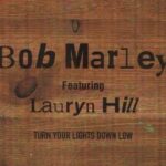 Bob Marley – Turn Your Lights Down ft. Lauryn Hill