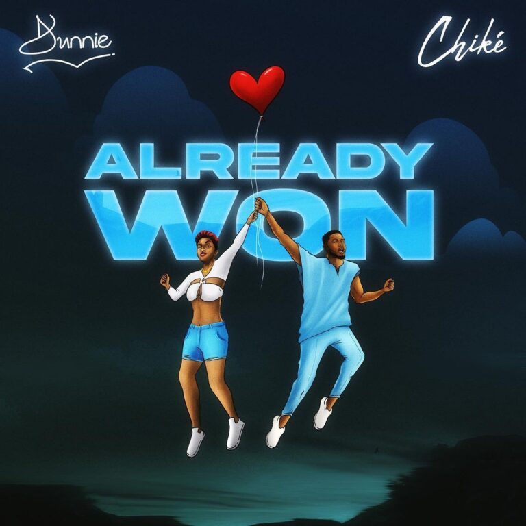 Dunnie – Already Won Ft. Chike Mp3 Download