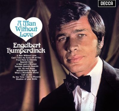 Engelbert Humperdinck – A Man Without Love Mp3 Download
