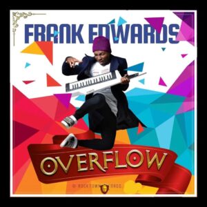Frank Edwards – Odogwu