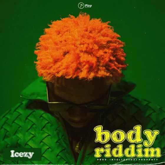 Icezy - Body Riddim
