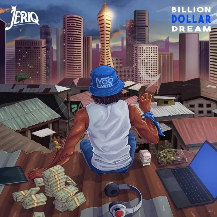 LISTEN: Jeriq – Billion Dollar Dream Album