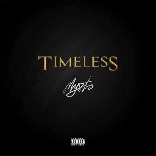 Mystro – Timeless Mp3 Download