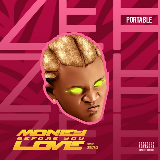 Portable – Money Before You Love Mp3 Download