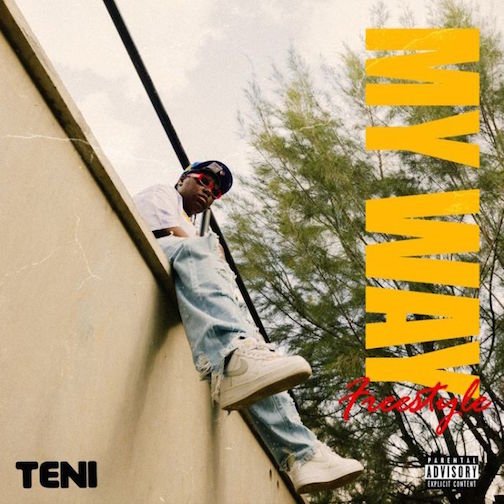 Teni – My Way (Freestyle) Mp3 Download