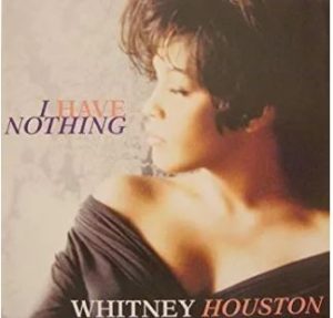 Whitney Houston – I Have Nothing Mp3 Download