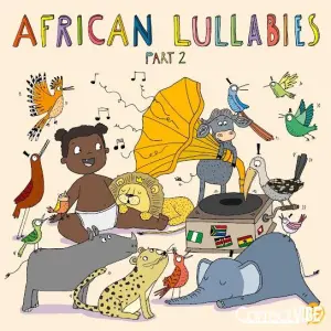 African lullabies Part 2