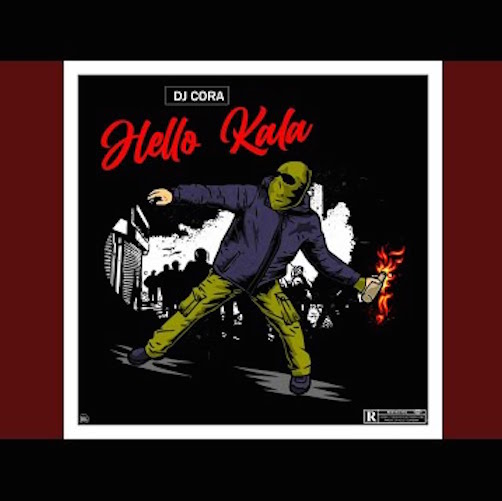 DJ Cora – Hello Kala Mp3 Download