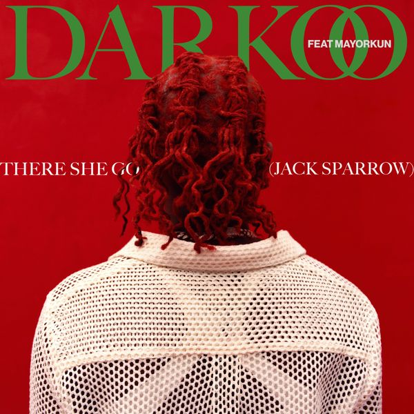 Darkoo – There She Go Ft. Mayorkun Mp3 Download